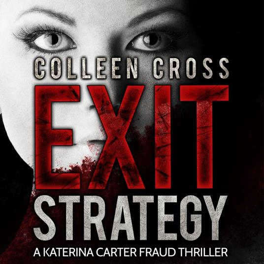 Exit Strategy - A Katerina Carter Fraud Legal Thriller