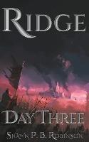 Ridge: Day Three - Shawn P B Robinson - cover