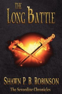 The Long Battle - Shawn P B Robinson - cover