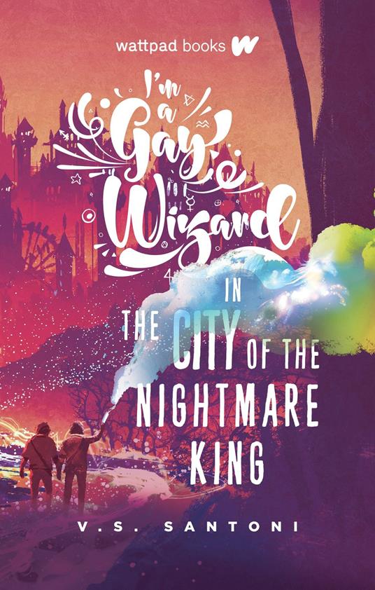 I'm a Gay Wizard in the City of the Nightmare King - V.S. Santoni - ebook
