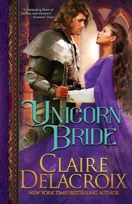 Unicorn Bride: A Medieval Romance - Claire Delacroix - cover