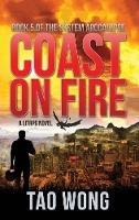 Libro in inglese Coast on Fire: A LitRPG Apocalypse: The System Apocalypse: Book 5  - Tao Wong