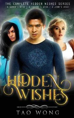 Hidden Wishes Books 1-3. - Tao Wong - cover