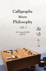 Calligraphy Meets Philosophy - Talk 3: ?? ???