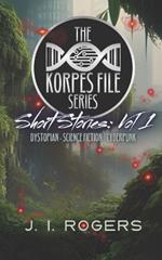 The Korpes File Series - Short Stories: Vol 1