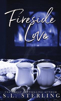Fireside Love - Alternate Special Edition Cover - S L Sterling - cover