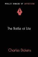 The Battle of Life - Charles Dickens - cover