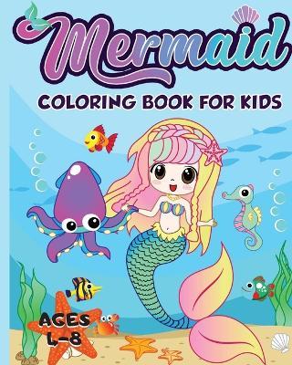Mermaid Coloring Book for Kids Ages 4-8: 40 Unique and Beautiful Mermaid Coloring Pages (Children's Books Gift Ideas) - Amazing Activity Press - cover