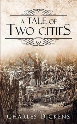 A Tale of Two Cities - Charles Dickens - cover