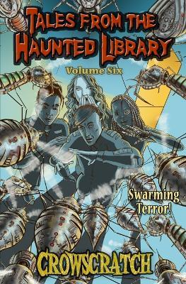 Tales From The Haunted Library: Volume Six - Crowscratch - cover