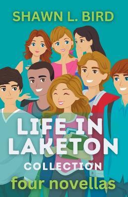 Life in Laketon Collection - Shawn L Bird - cover