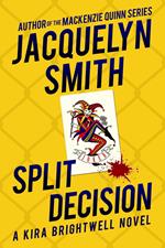 Split Decision: A Kira Brightwell Novel