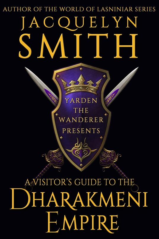 A Visitor’s Guide to the Dharakmeni Empire