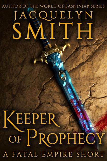 Keeper of Prophecy: A Fatal Empire Short