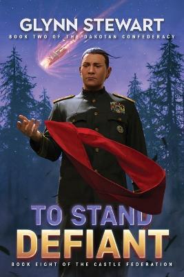 To Stand Defiant - Glynn Stewart - cover