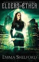 Elders of Ether - Emma Shelford - cover