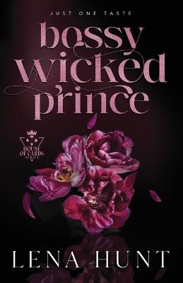 Bossy Wicked Prince - Lena Hunt - cover