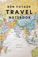 Bon Voyage Travel Notebook: A Journal For Those Who Love To Travel The World - Sharon Purtill - cover
