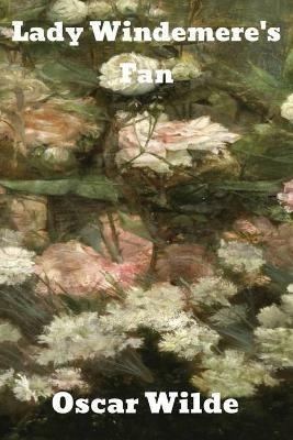 Lady Windermere's Fan - Oscar Wilde - cover