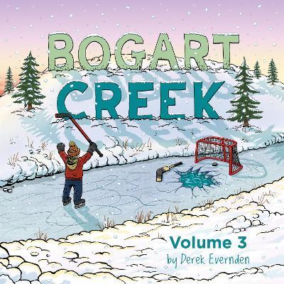 Bogart Creek Volume 3 - Derek Evernden - cover