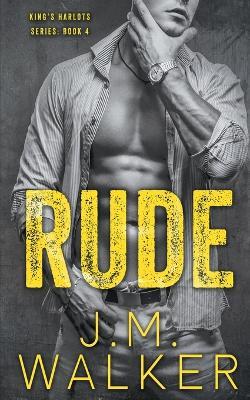 Rude (King's Harlots, #4) - Walker - cover