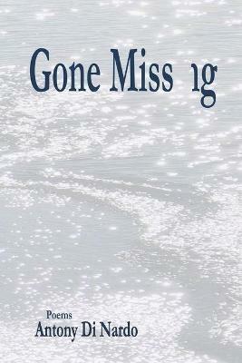 Gone Missng - Antony Di Nardo - cover