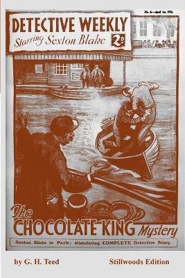 The Chocolate King Mystery - G H Teed - cover