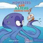 Monsters and Aliens Coloring Book: For Kids Ages 4-8