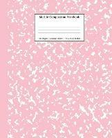 Marble Composition Notebook College Ruled: Pink Marble Notebooks, School Supplies, Notebooks for School - Young Dreamers Press - cover