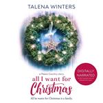 All I Want for Christmas (A Peace Country Story)
