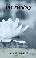 The Healing - Lynda Faye Schmidt - cover