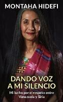 Dando voz a mi silencio: Mi lucha por el respeto entre Venezuela y Siria