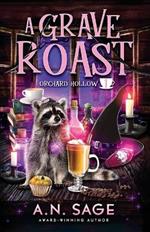 A Grave Roast: A Paranormal Cozy Mystery