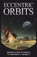 Eccentric Orbits: An Anthology of Science Fiction Poetry - Volume 3 - cover