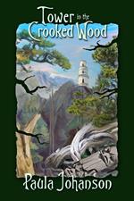 Tower in the Crooked Wood
