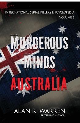 Murderous Minds Australia - Alan R Warren - cover