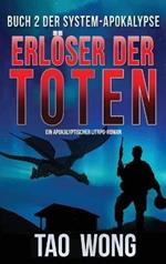 Erlöser der Toten: Ein LitRPG-Apokalypse Roman (Die System-Apokalypse)