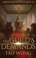 The Guild's Demands: A New Adult LitRPG Fantasy - Tao Wong - cover