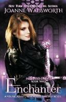 Enchanter: A Young Adult / New Adult Fantasy Novel - Joanne Wadsworth - cover