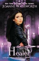 Healer: A Young Adult / New Adult Fantasy Novel - Joanne Wadsworth - cover