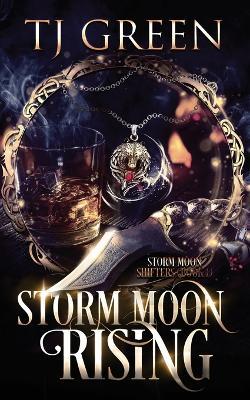 Storm Moon Rising - Tj Green - cover