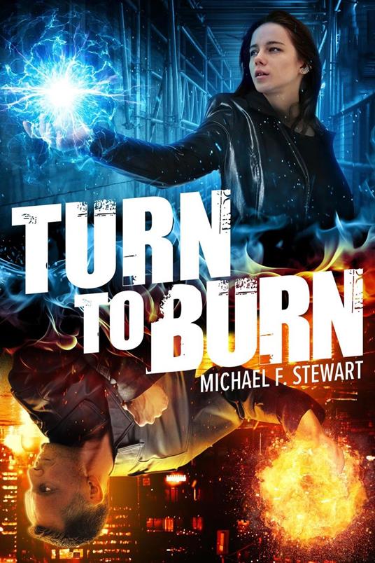 Turn to Burn - Michael F. Stewart - ebook