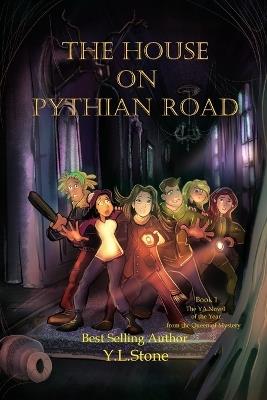 The House on Pythian Road - Y L Stone - cover