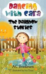 Dancing with Cara: The Rainbow Stories