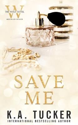Save Me - K a Tucker - cover