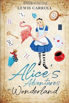 Alice's Adventures in Wonderland (Revised and Illustrated) - Lewis Carroll - cover