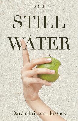 Stillwater: A Novel - Darcie Friesen Hossack - cover