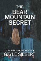 The Bear Mountain Secret - Gayle Siebert - cover