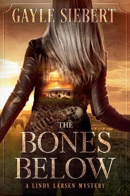 The Bones Below - Gayle Siebert - cover