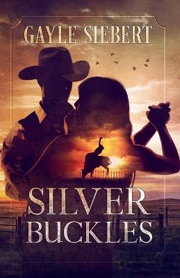 Silver Buckles - G Siebert - cover
